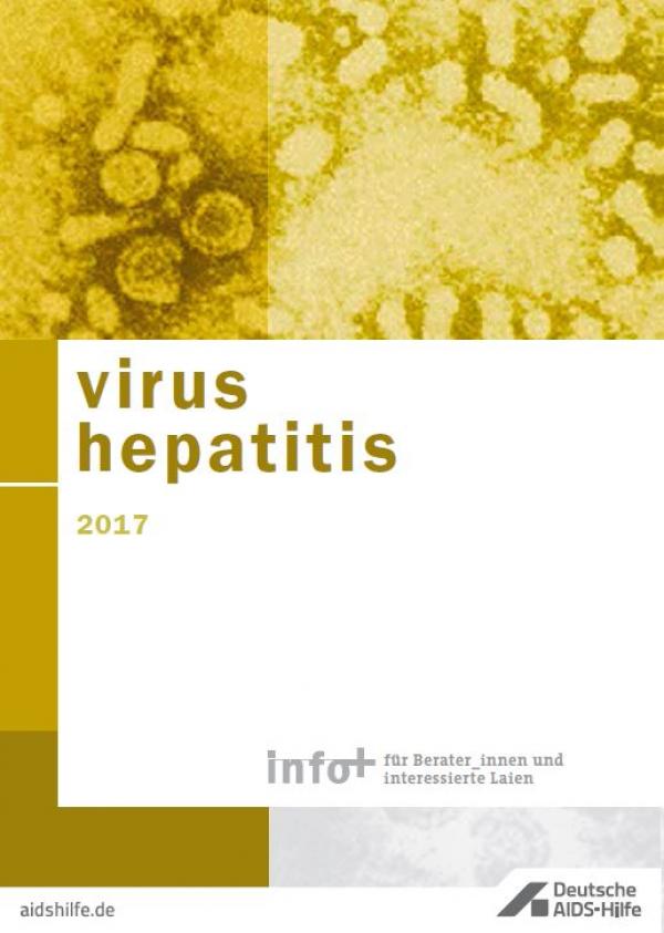 Titelblatt in Gelb mit mikroskopisch vergrößertem Bild von Viren. Titel "Virus Hepatitis 2017"