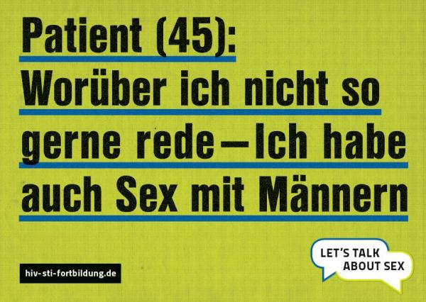 Gelber Hintergrund mit Aufschrift "Patient (45): Ich rede nicht so gerne darüber - aber ich habe auch Sex mit Männern"
