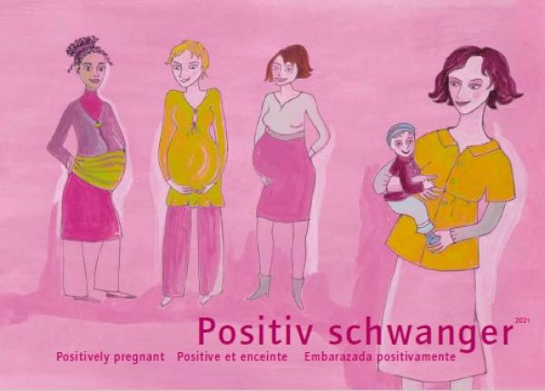 Zeichnung von drei schwangere Frauen und eine Frau mit einem Kind auf dem Arm. Titel "Positiv schwanger (deutsch / englisch / französisch / spanisch)"