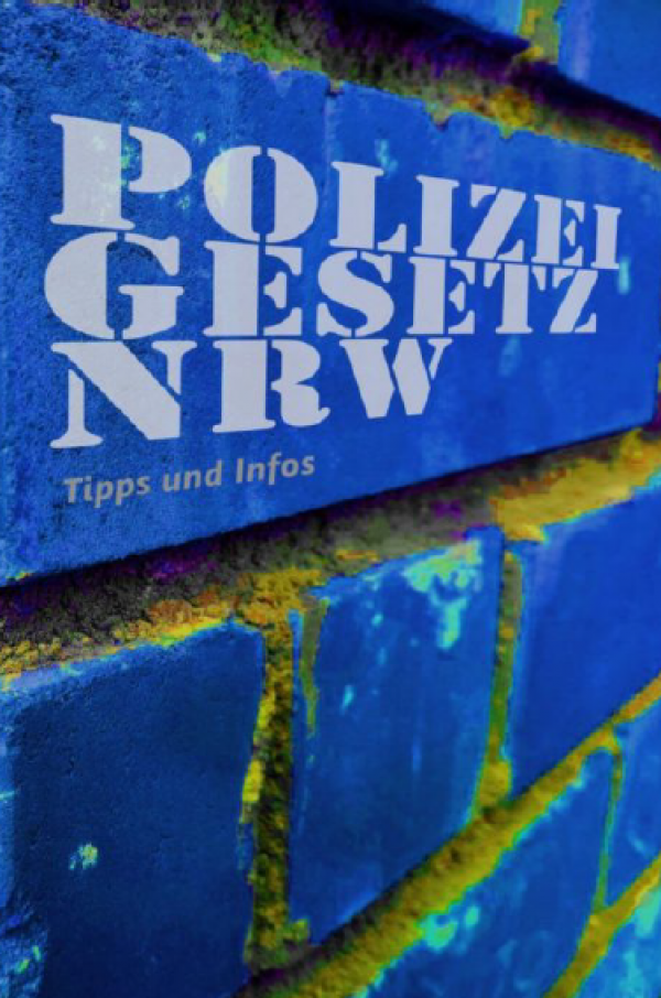 Blaue Ziegelmauer. Titel "Polizeigesetz NRW - Tipps und Infos"