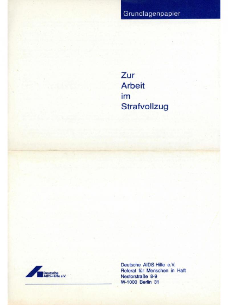 Deutsche AIDS-Hilfe e.V. - Grundlagenpapier zur Arbeit im Strafvollzug 1991