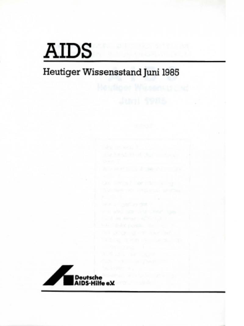 AIDS - Heutiger Wissensstand  Juni 1985