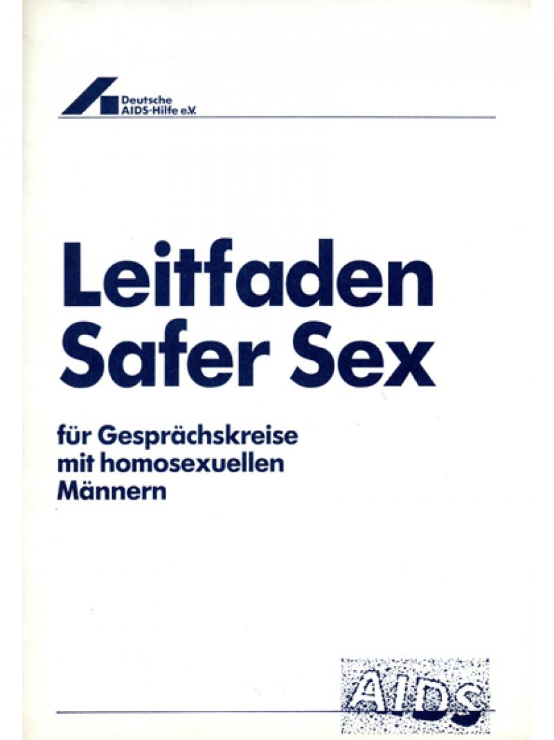 Leitfaden Safer Sex für Gesprächskreise mit homosexuellen Männern 1987