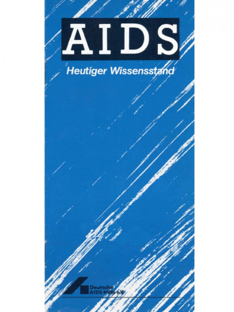 AIDS - Heutiger Wissensstand Februar 1987
