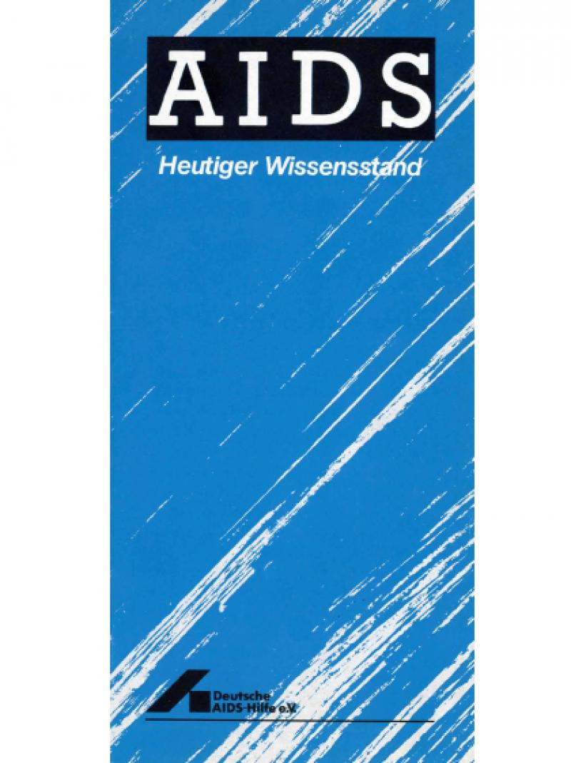 AIDS - Heutiger Wissensstand April 1987