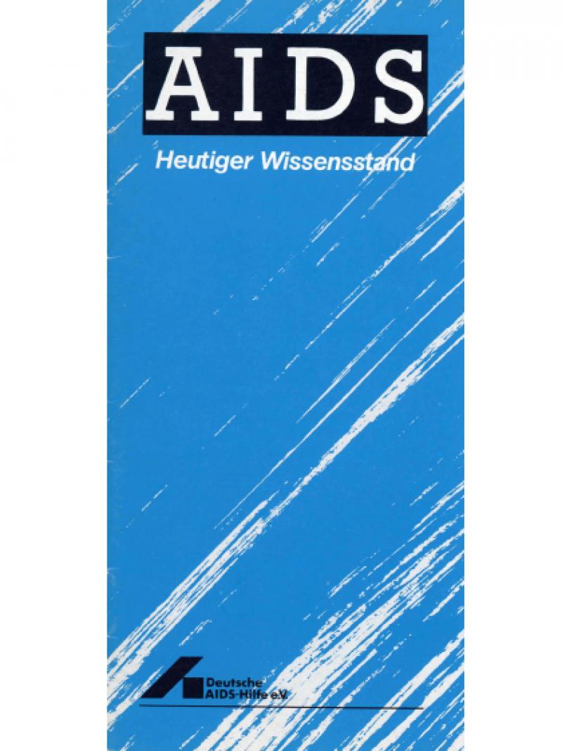 AIDS - Heutiger Wissensstand Mai 1987