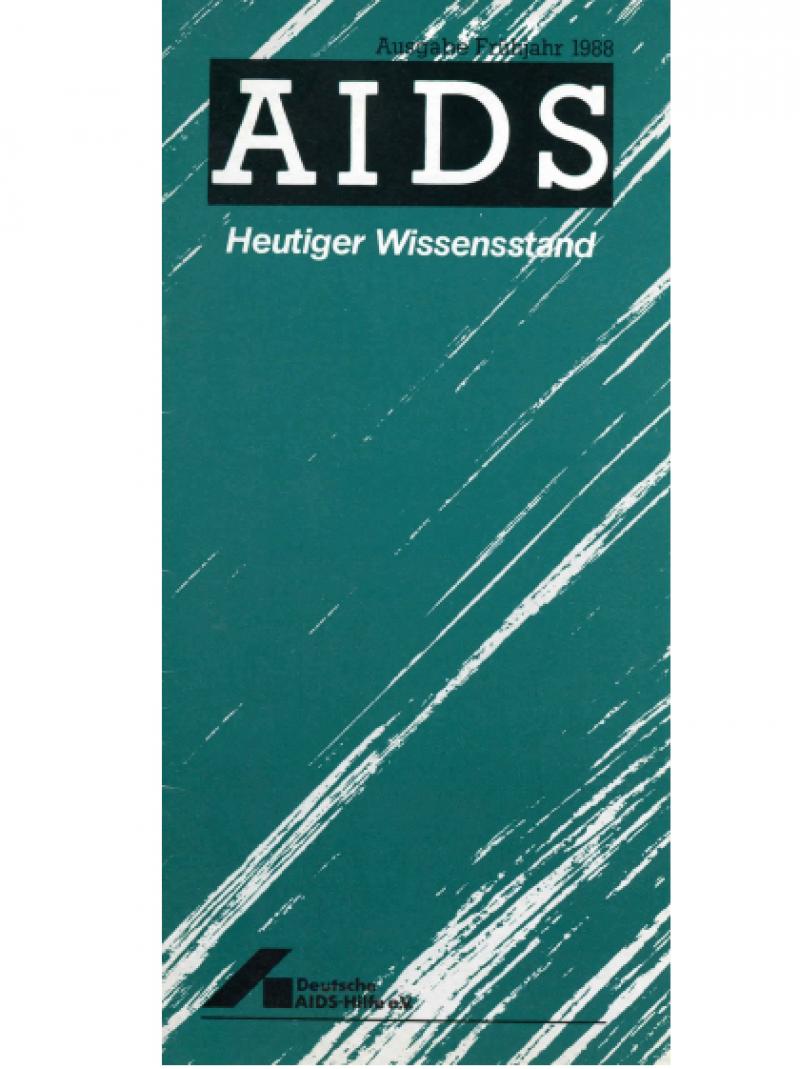 AIDS Heutiger Wissenstand Frühjahr 1988
