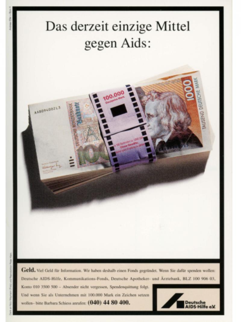 Das derzeit einzige Mittel gegen AIDS: Geld. 1992