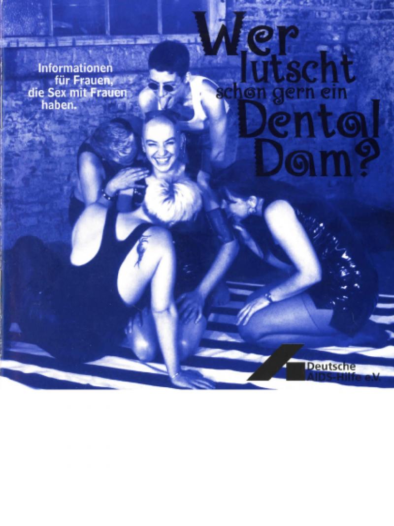 Wer lutscht schon gern ein Dental Dam? 1996