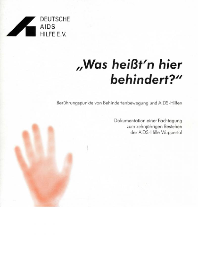 Was heißt'n hier behindert? Dokumentation AIDS-Hilfe Wuppertal