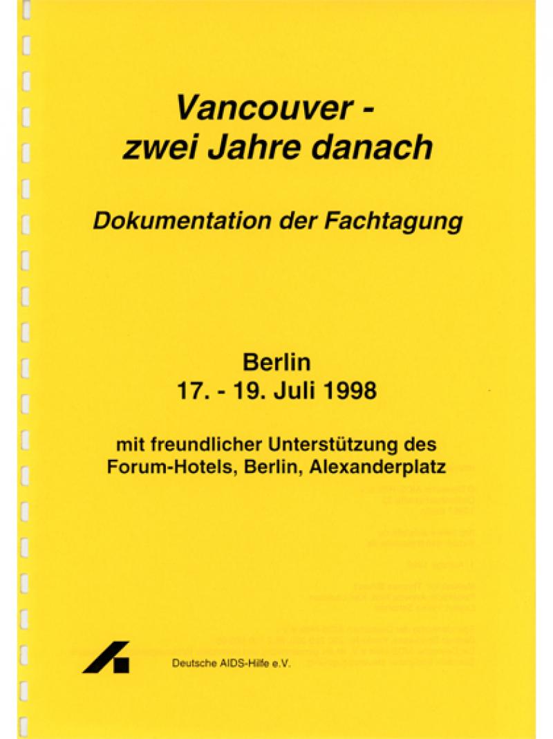 Vancouver - zwei Jahre danach - Dokumentation der Fachtagung 17.-19.7.1998