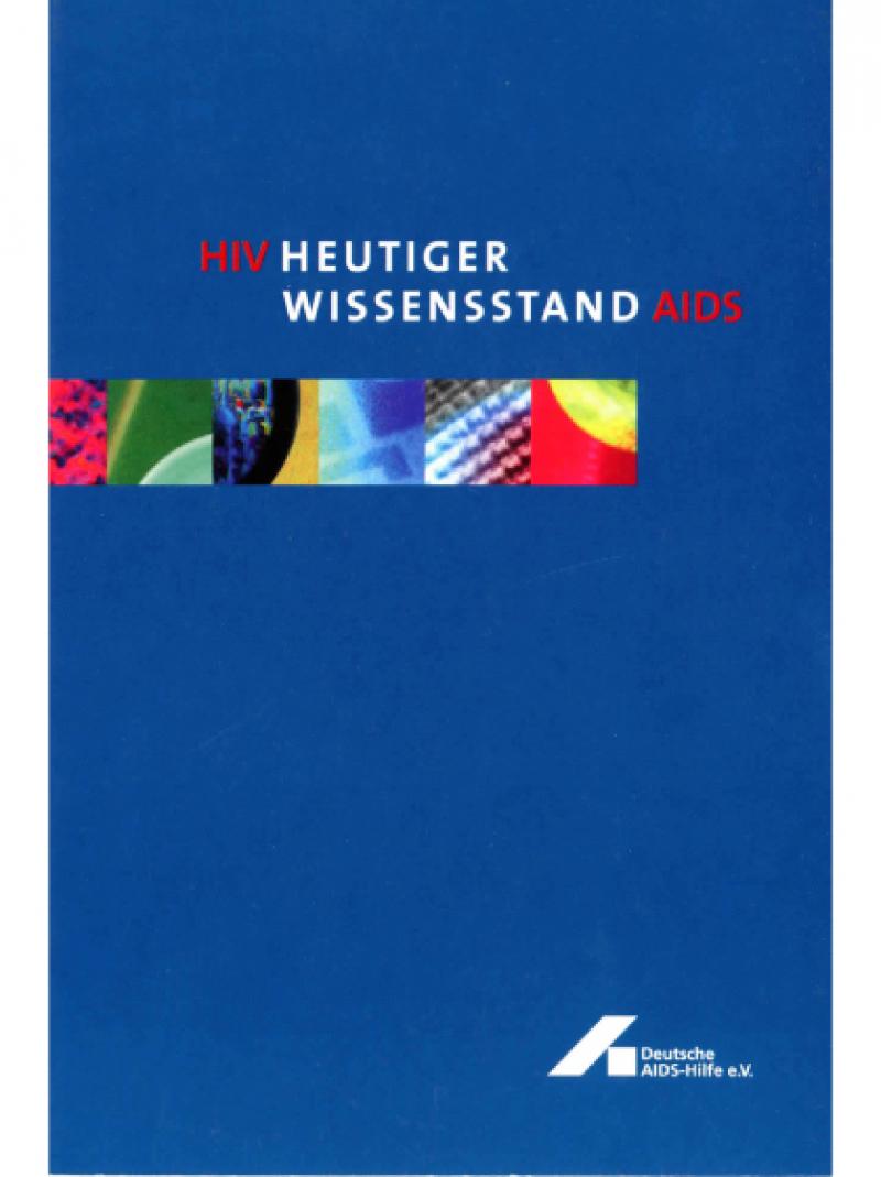 HIV / AIDS - Heutiger Wissensstand 1999