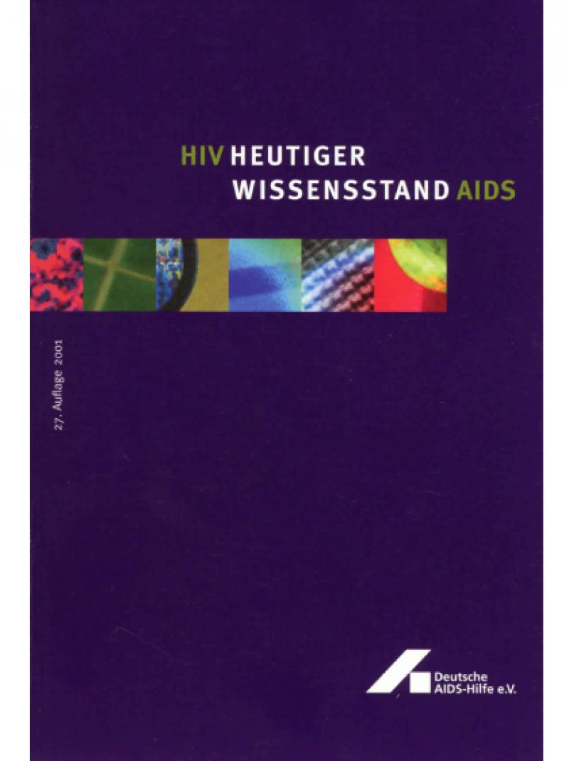 HIV / AIDS - Heutiger Wissensstand 2001