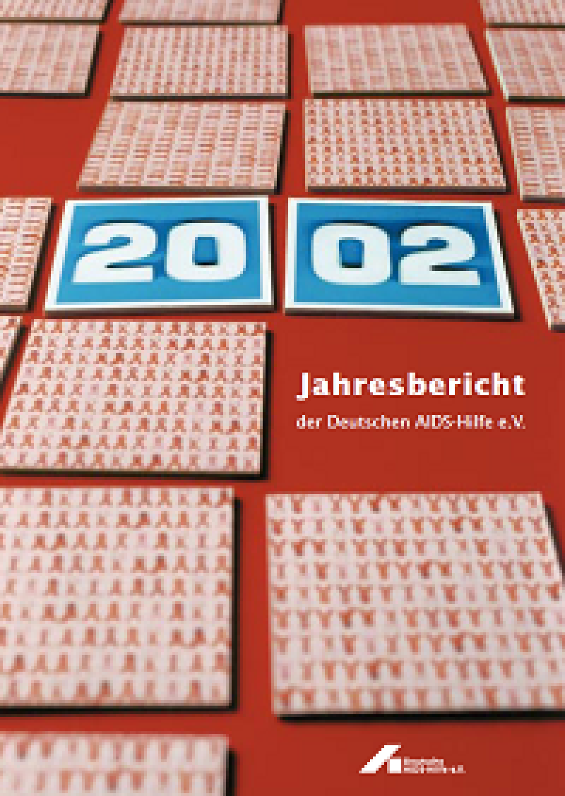 Jahresbericht der Deutschen AIDS-Hilfe e.V. 2002