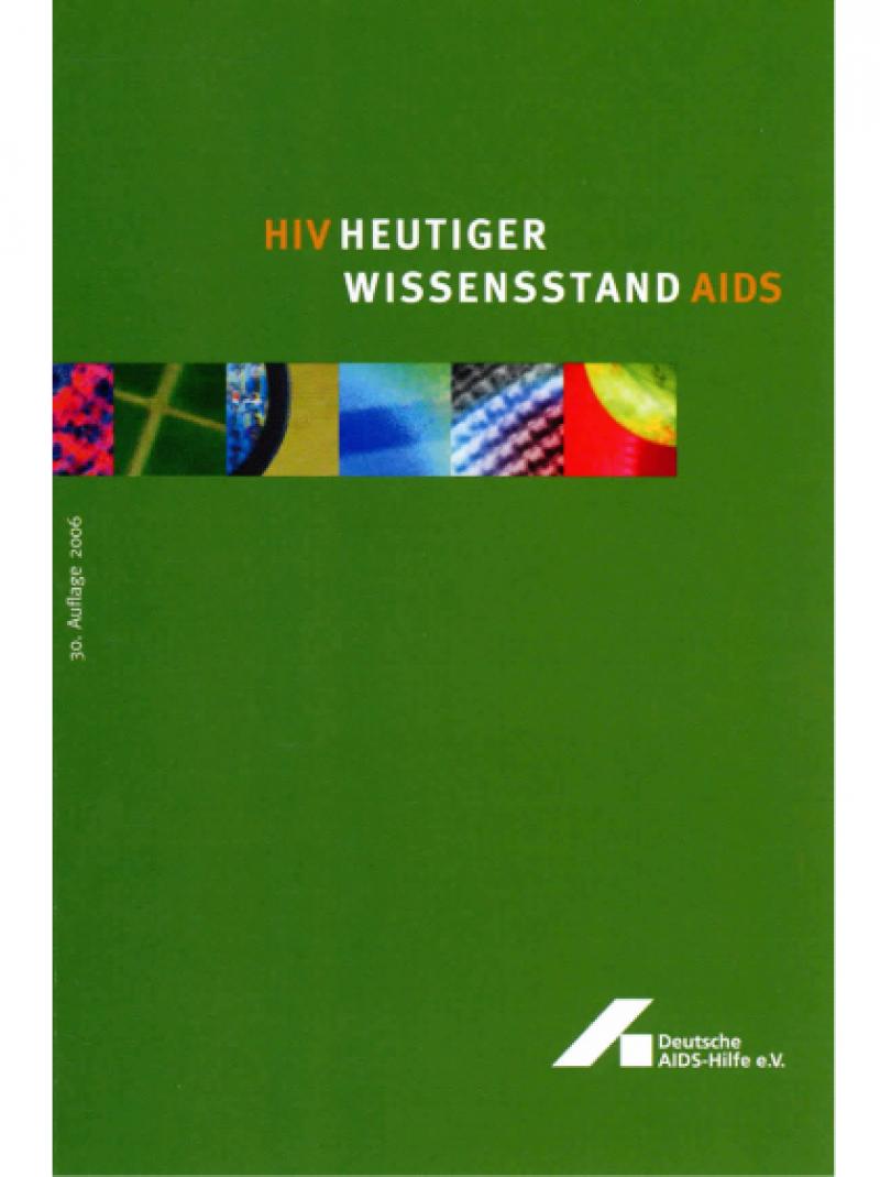 HIV / AIDS - Heutiger Wissensstand 2006
