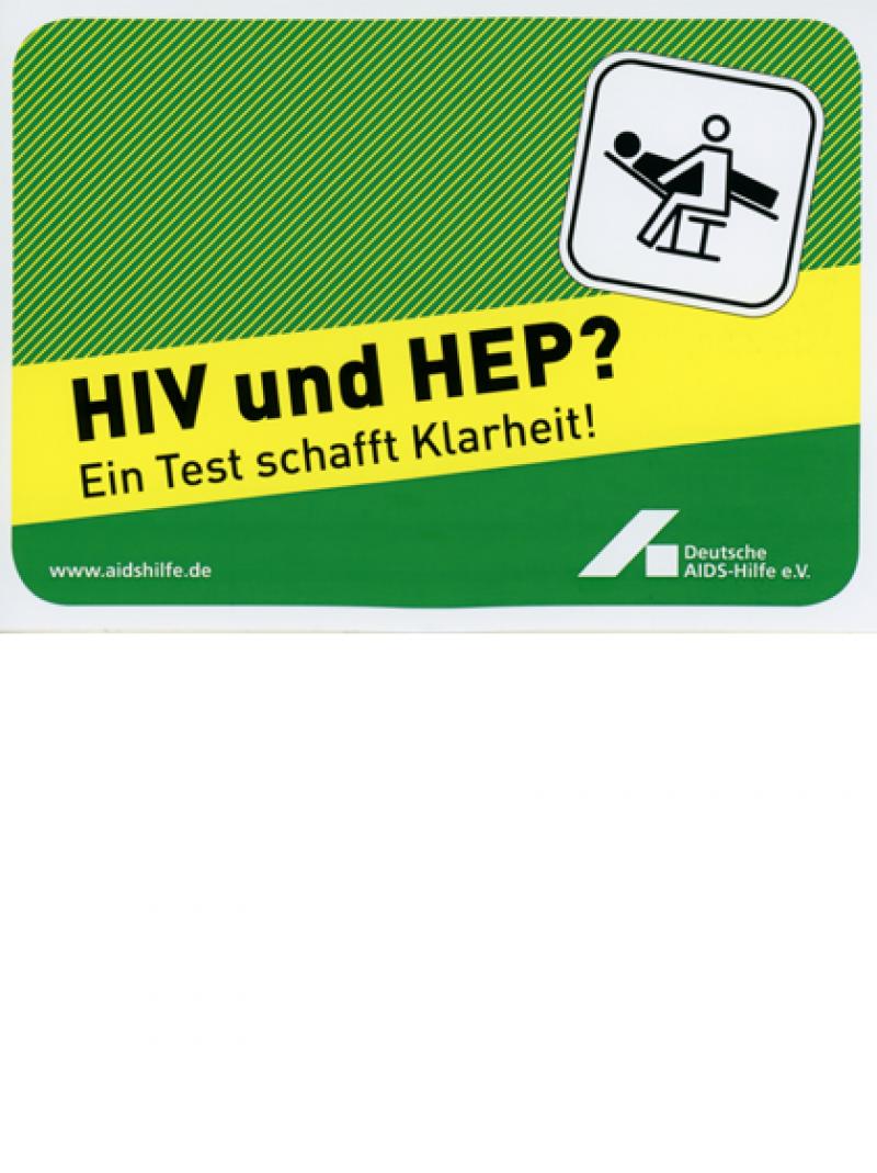 HIV und HEP? Ein Test schafft Klarheit! 2007