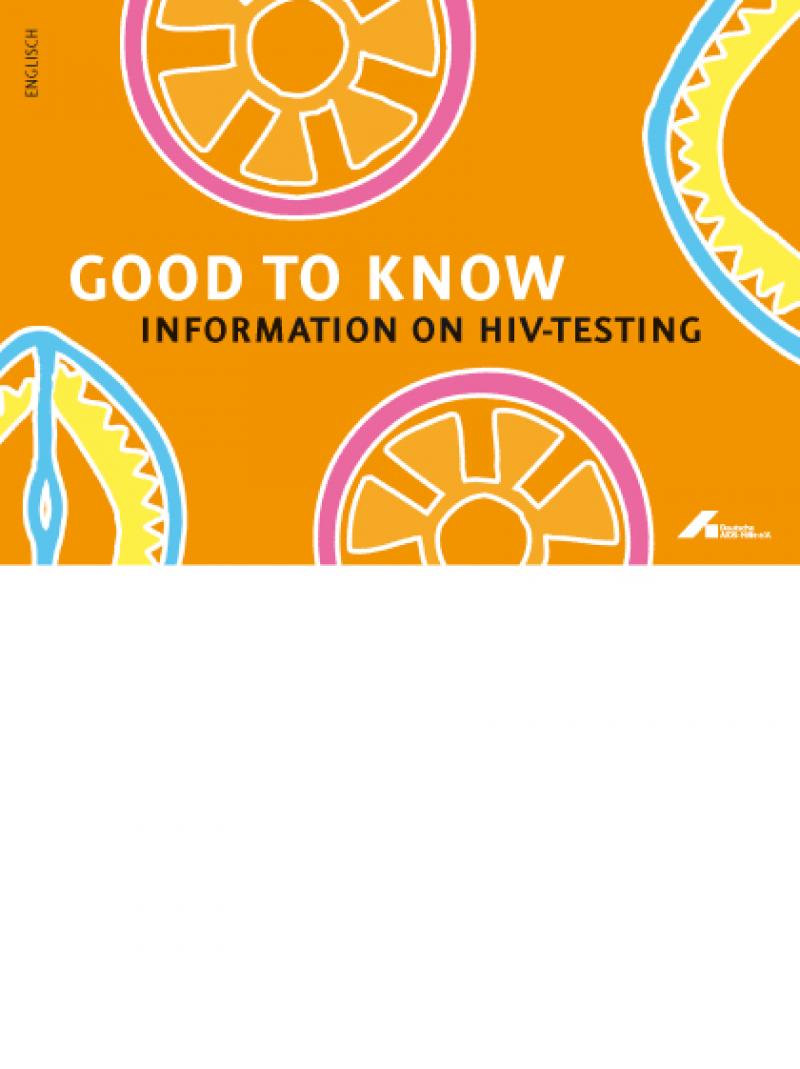Gut zu wissen - Informationen zum HIV-Test 2009 englisch
