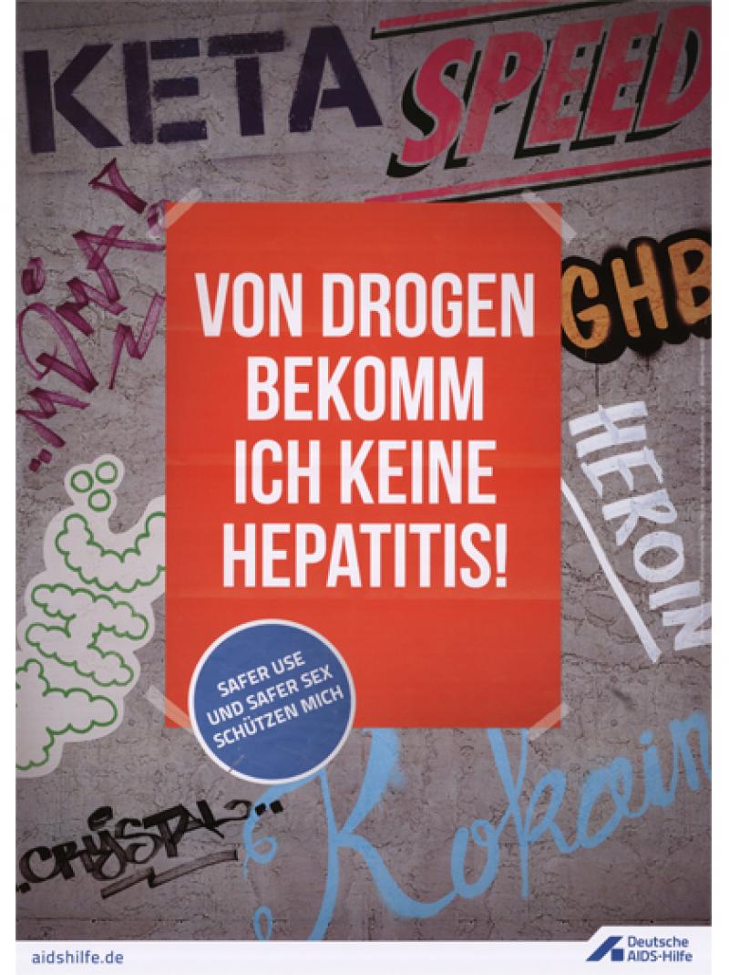 Von Drogen bekomm ich keine Hepatitis! 2014