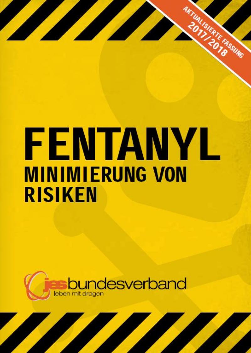 Gelber Hintergrund mit schmenhaften Totenkopfsymbol. Titel "Fentanyl - Minimierung von Risiken"