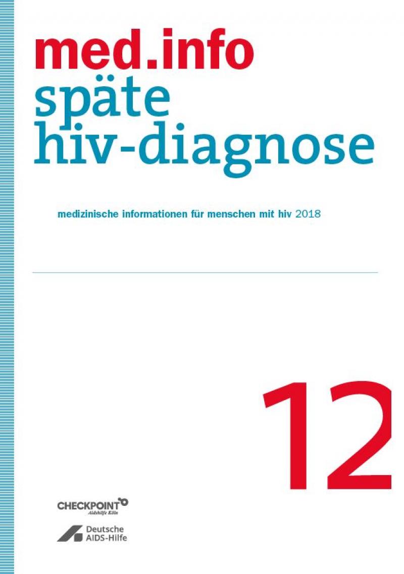 weißer Hintergrund. bleuer Streifen an der Seite. Titel "med.info 12 . Späte HIV-Diagnose"