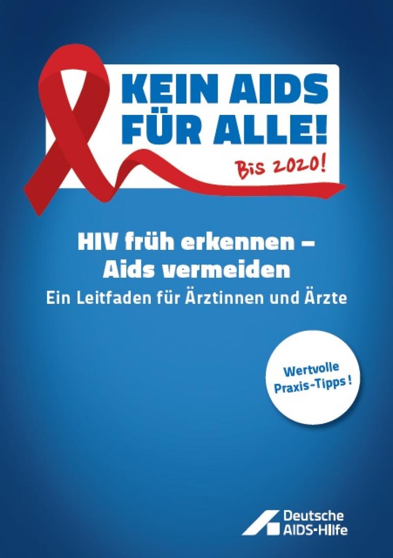 HIV früh erkennen - Aids vermeiden