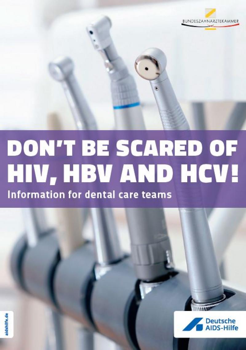 Auf dem Cover sind mehere Zahnarztbohrer zu sehen. Darauf der Titel "Keine Angst vor HIV, HBV und HCV!" auf englisch