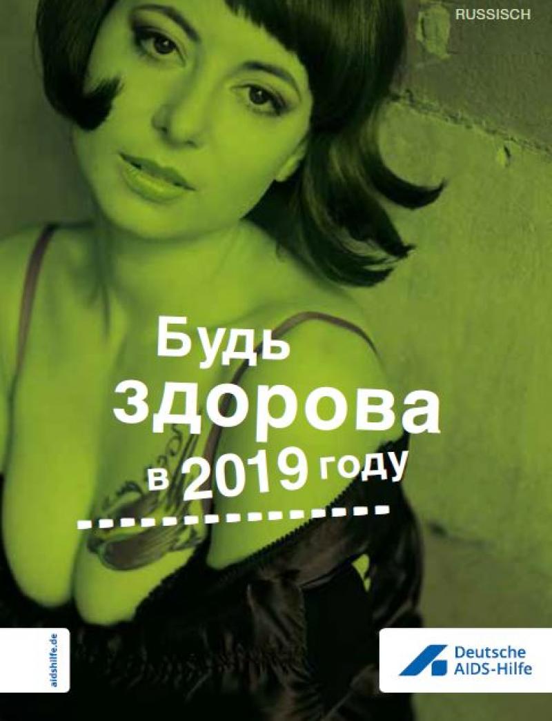 Bild einer Prostituierten. Titel "Gesund durchs Jahr 2019" (Russisch)