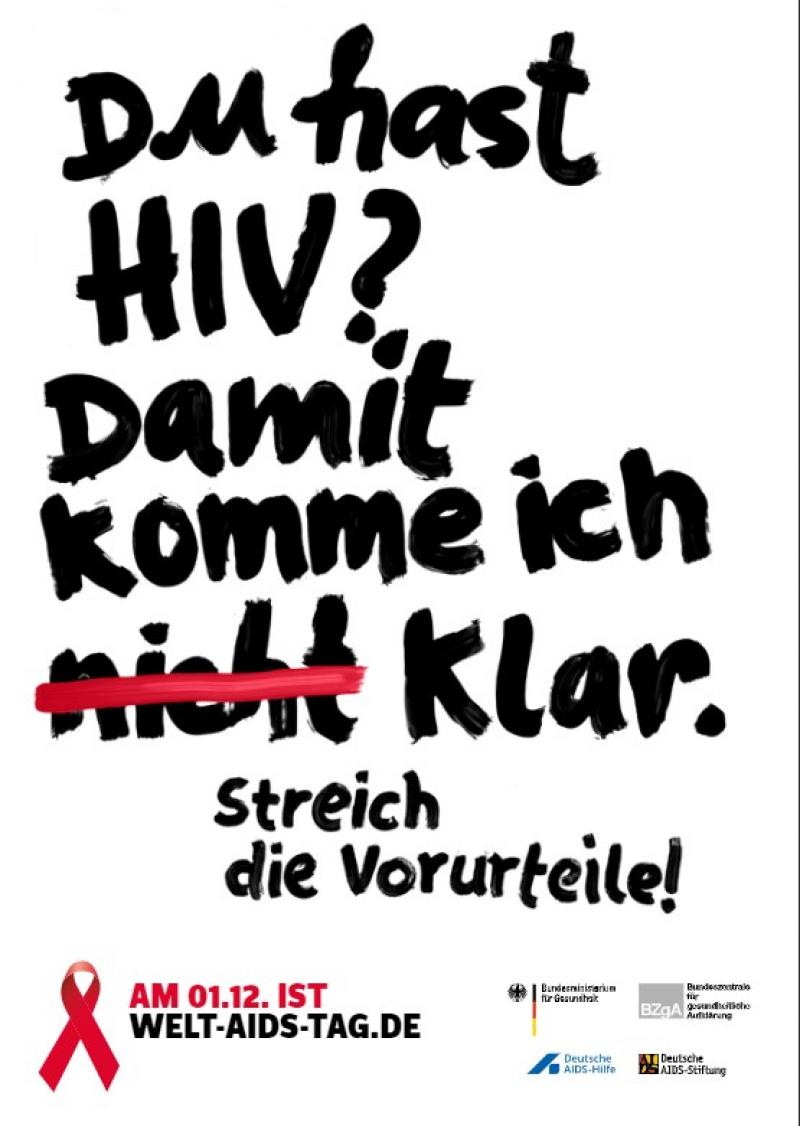 Weißer Hintergrund, schwarze Schrift. Text "Du hast HIV? Damit komme ich (nicht) klar. Streich die Vorurteile!"