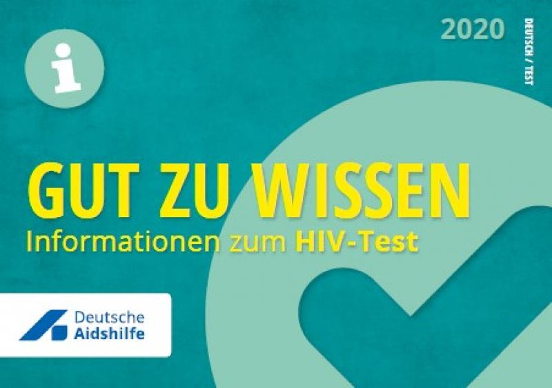 Grüner Hintergrund mit Häkchen. Logo der Deutschen Aidshilfe. Titel "Gut zu wissen - Informationen zum HIV-Test!"".