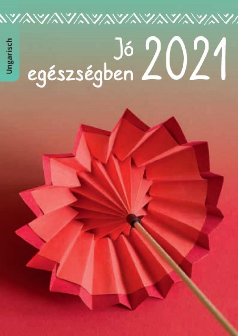 Bild eines Origami-Regenschirm. Titel "Gesund durchs Jahr 2021 (ungarisch)