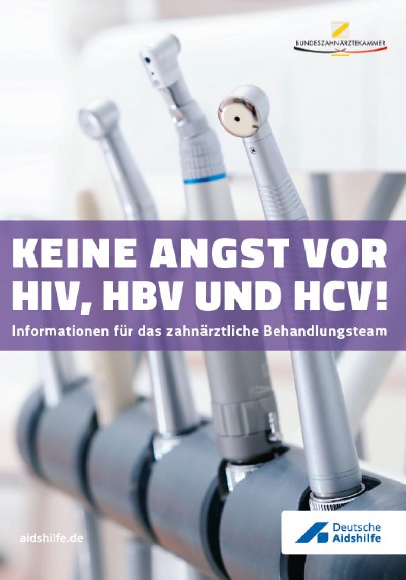 Auf dem Cover sind mehere Zahnarztbohrer zu sehen. Darauf der Titel "Keine Angst vor HIV, HBV und HCV!"