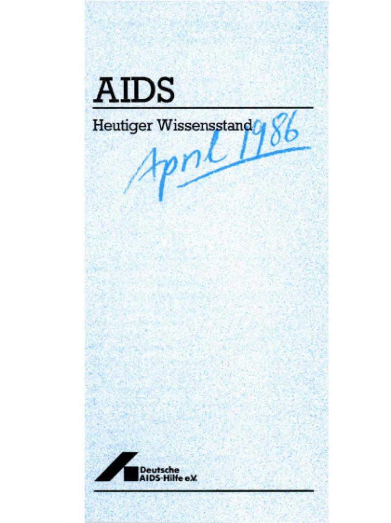 AIDS - Heutiger Wissensstand April 1986