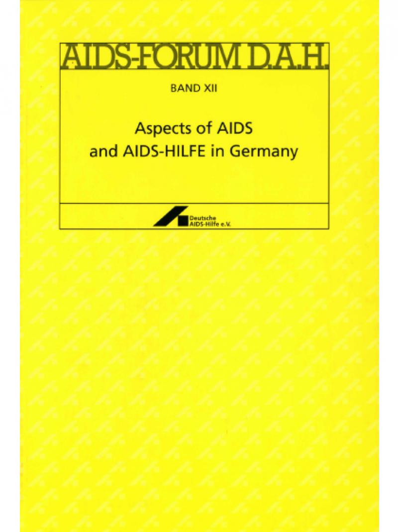 AIDS-Forum DAH Band 12 - Aspects of AIDS and AIDS-Hilfe in Germany 1993