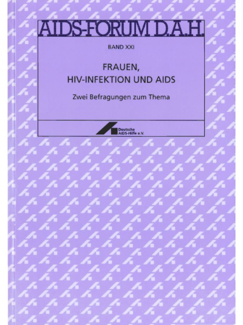 AIDS-Forum DAH Band 21 - Frauen, HIV-Infektion und AIDS 1995