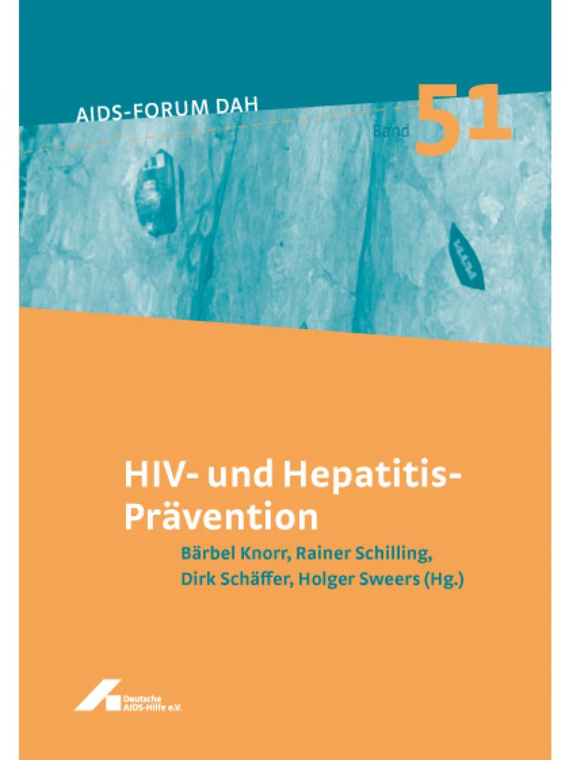 AIDS-Forum DAH Band 51 - HIV- und Hepatitisprävention 2006