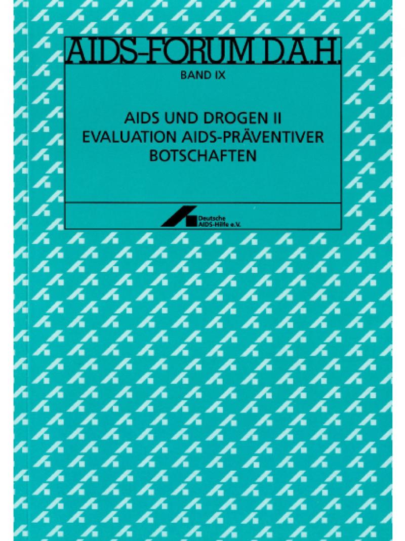 AIDS-Forum DAH Band 9 - AIDS und Drogen 2 1992