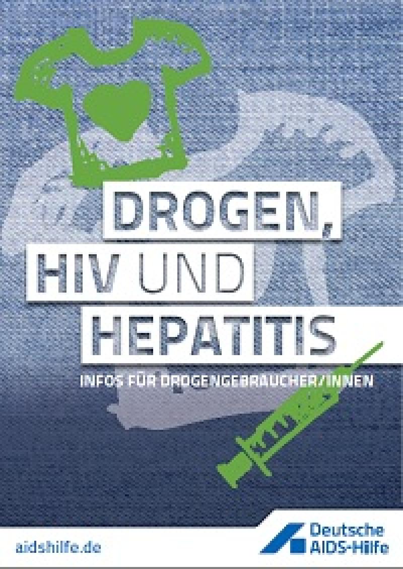 Drogen, HIV und Hepatitis