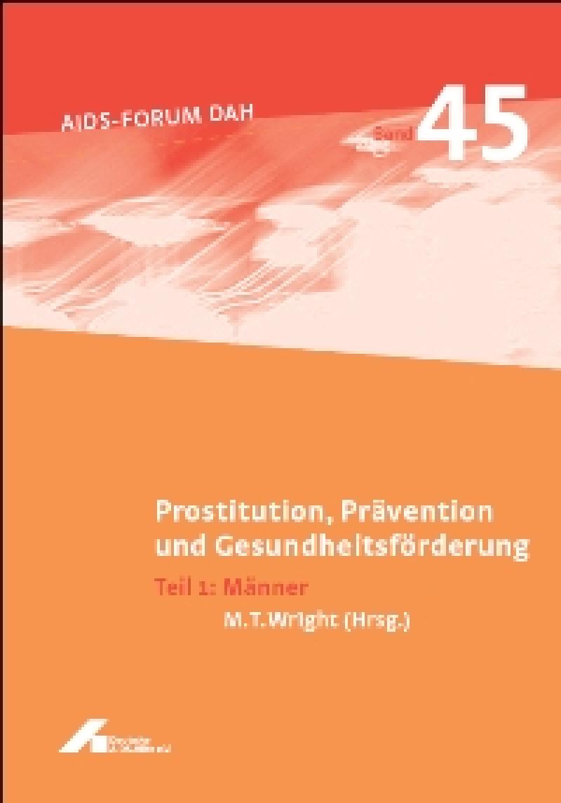 Prostitution, Prävention und Gesundheitsförderung Teil 1: Männer
