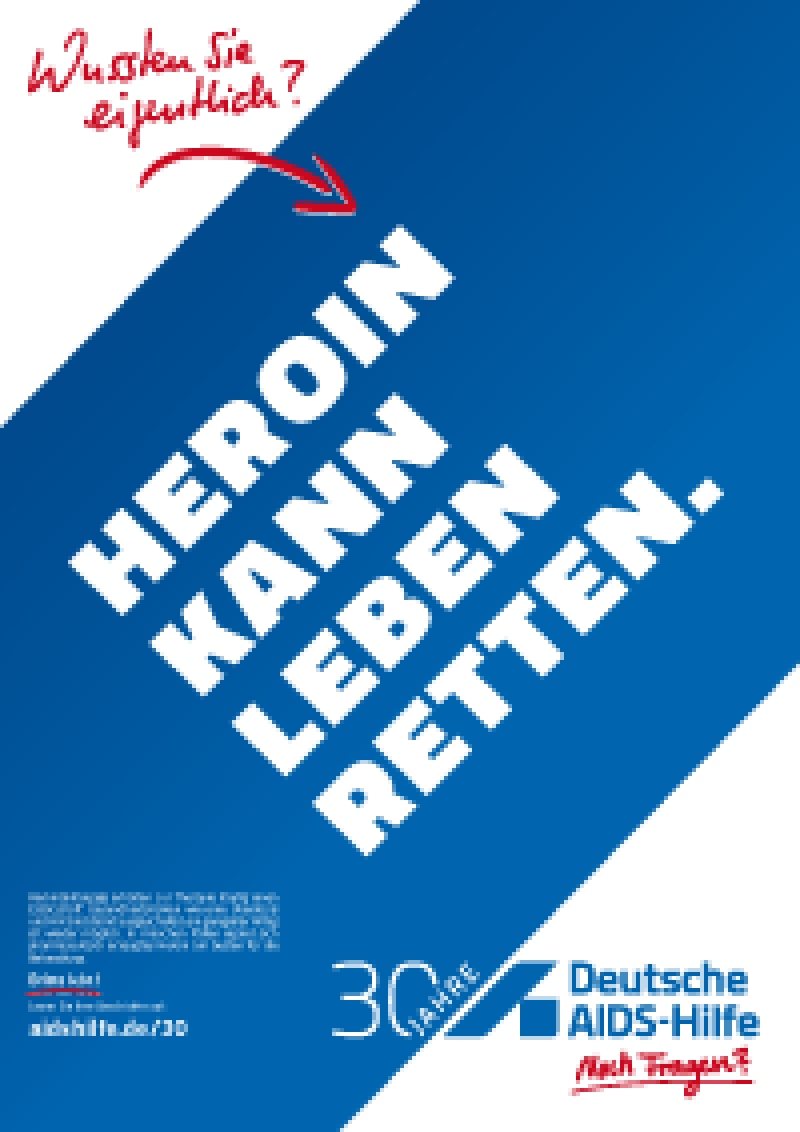 Plakat A2 "Heroin kann leben retten"