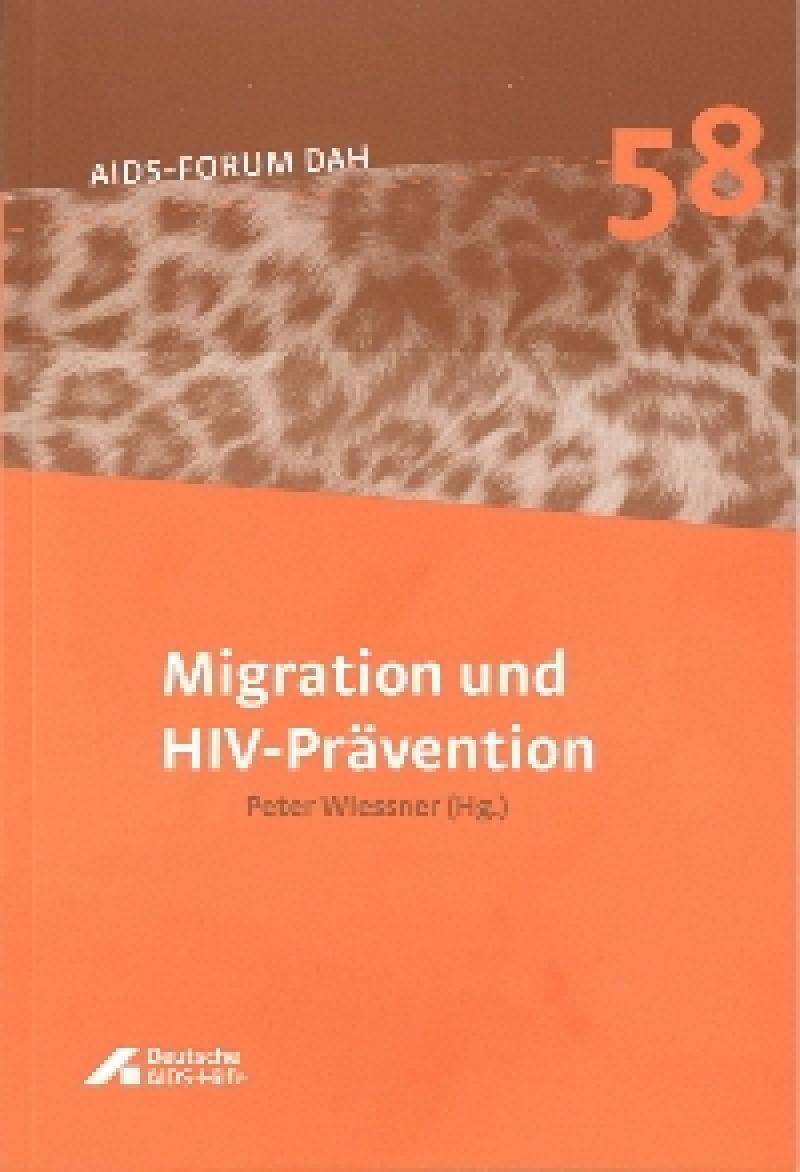 Migration und HIV- Prävention Forum-Band 58