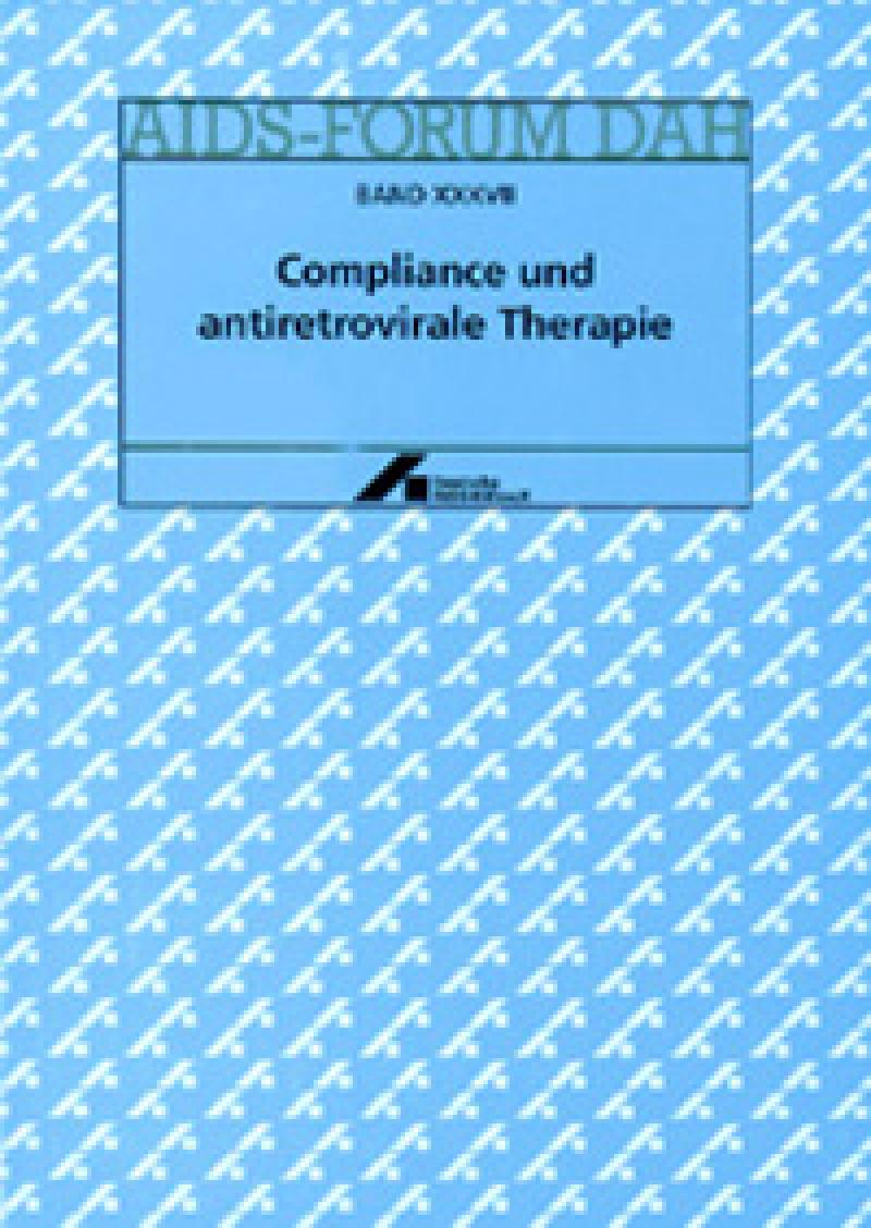Forum Compliance und antiretrovirale Therapie Band XXXVII