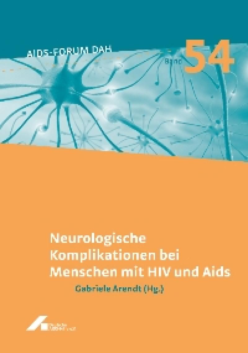 Forum Neurologische Komplikationen bei Menschen mit HIV und Aids Band 54