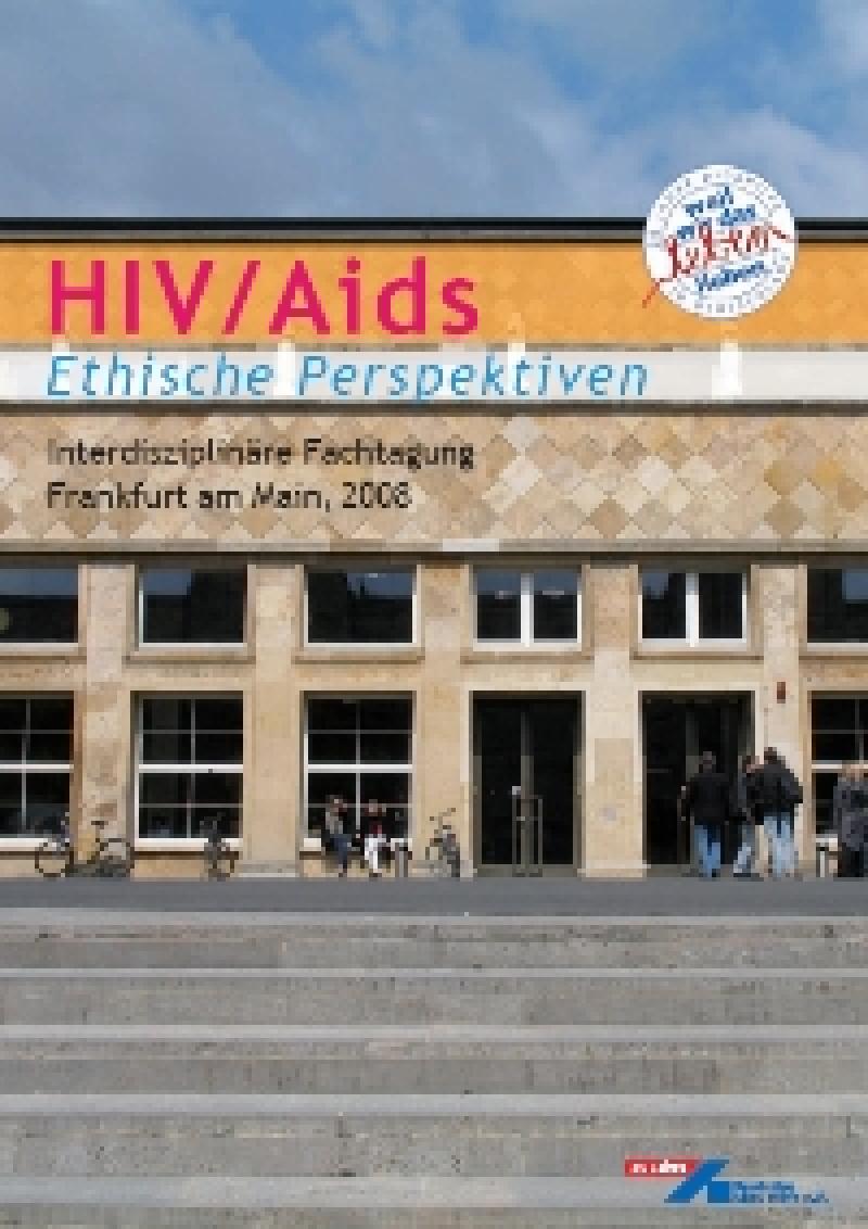 Dokumentation HIV/Aids Ethische Perspektiven Interdisziplinäre Fachtagung 
