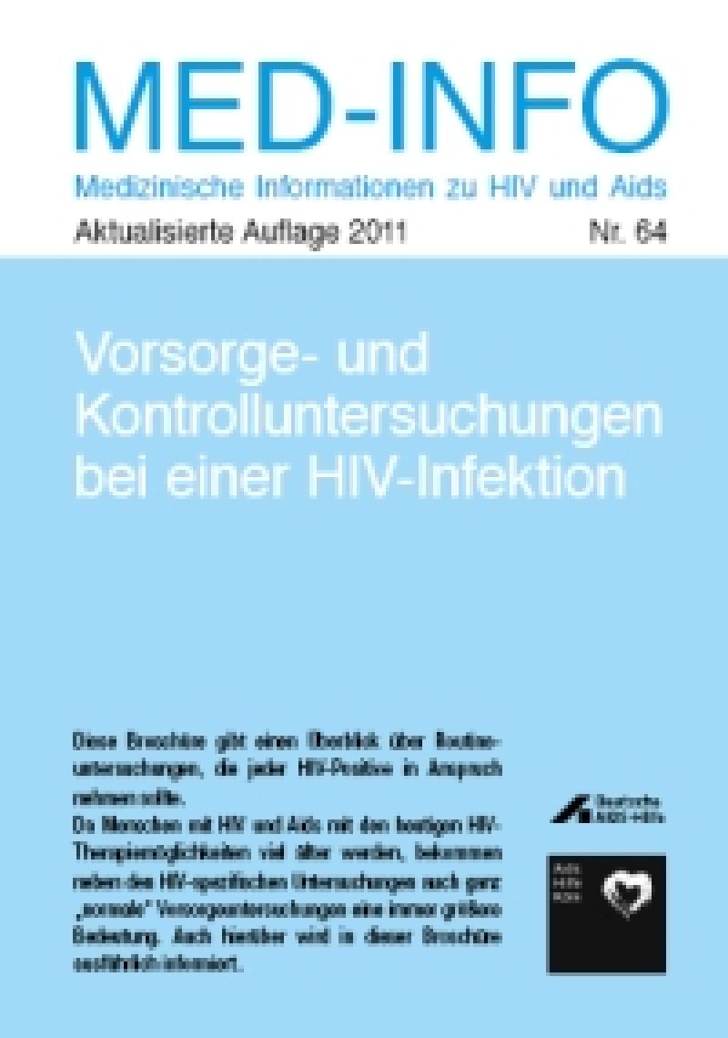 Med-Info Nr. 64 Vorsorge- und Kontroll untersuchungen bei HIV-Infektion