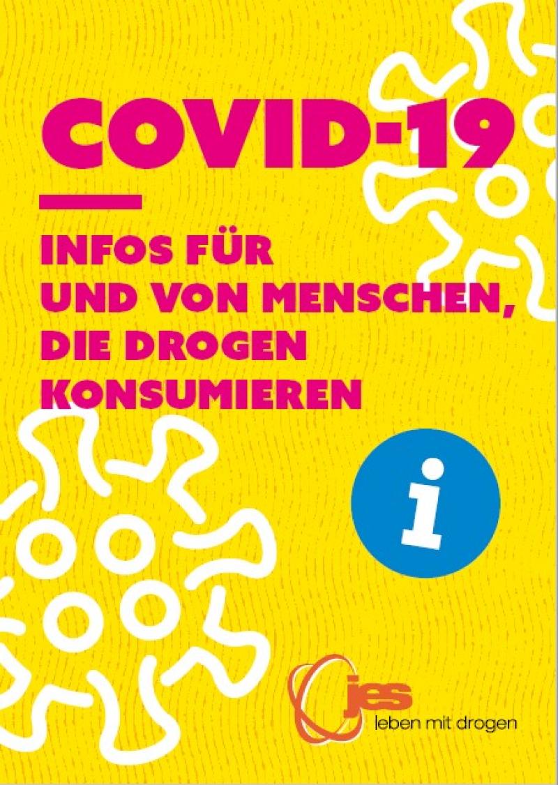 COVID-19 - Infos für und von Menschen, die Drogen konsumieren