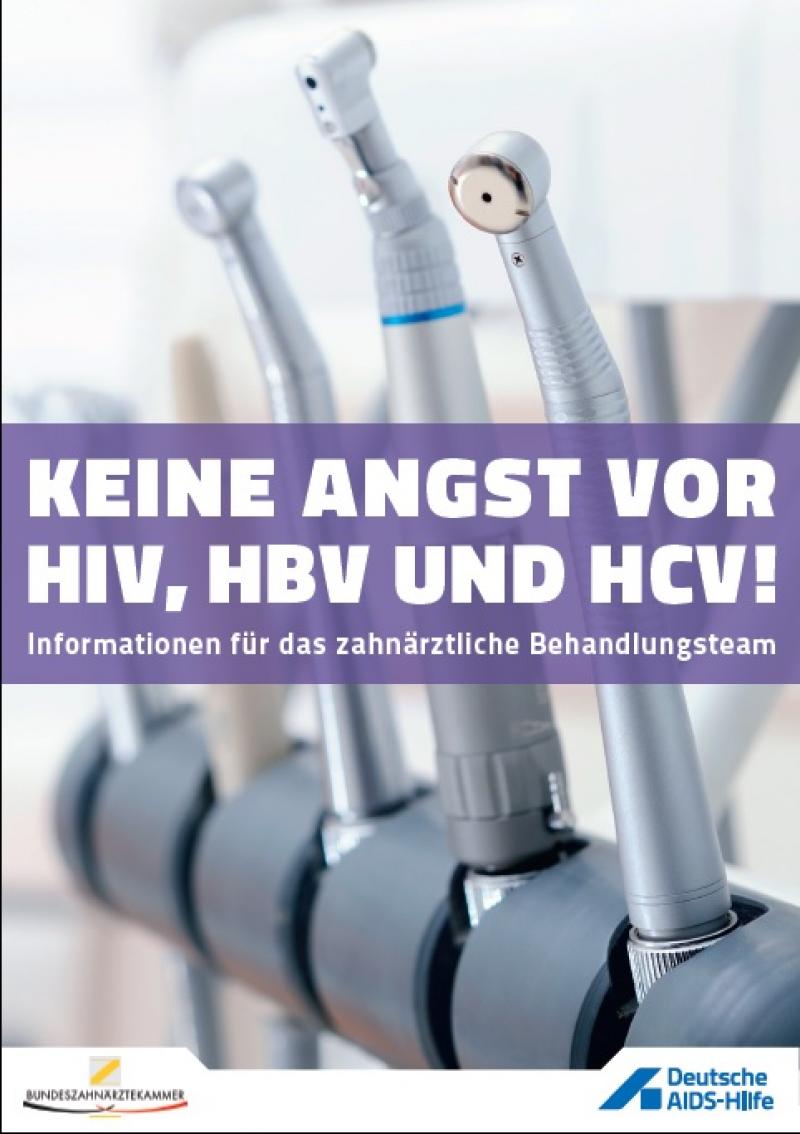 Auf dem Cover sind mehere Zahnarztbohrer zu sehen. Darauf der Titel "Keine Angst vor HIV, HBV und HCV!"
