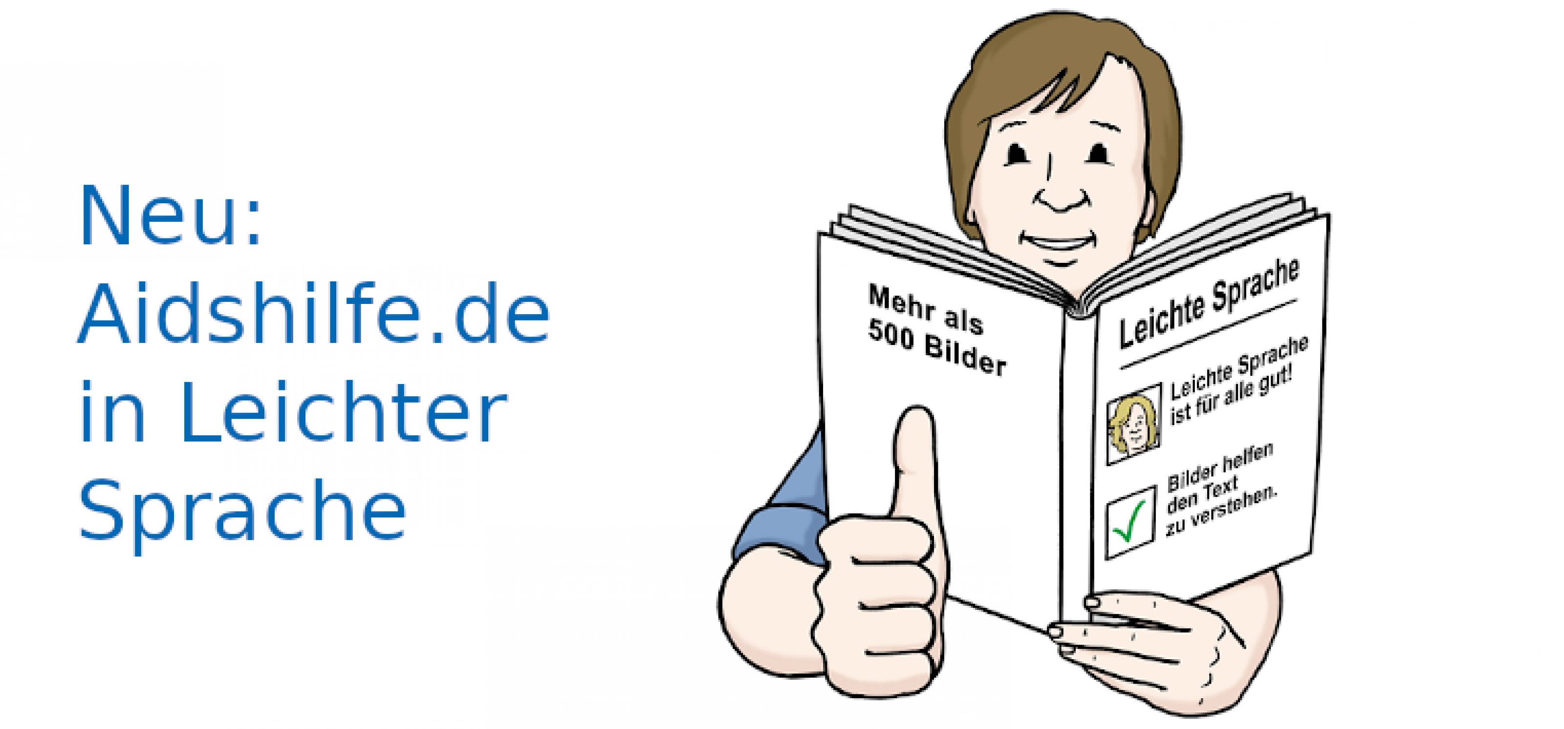 Text: Neu: Aidshilfe.de in Leichter Sprache, daneben eine Person, die ein Buch liest und sich freut, weil sie alles versteht